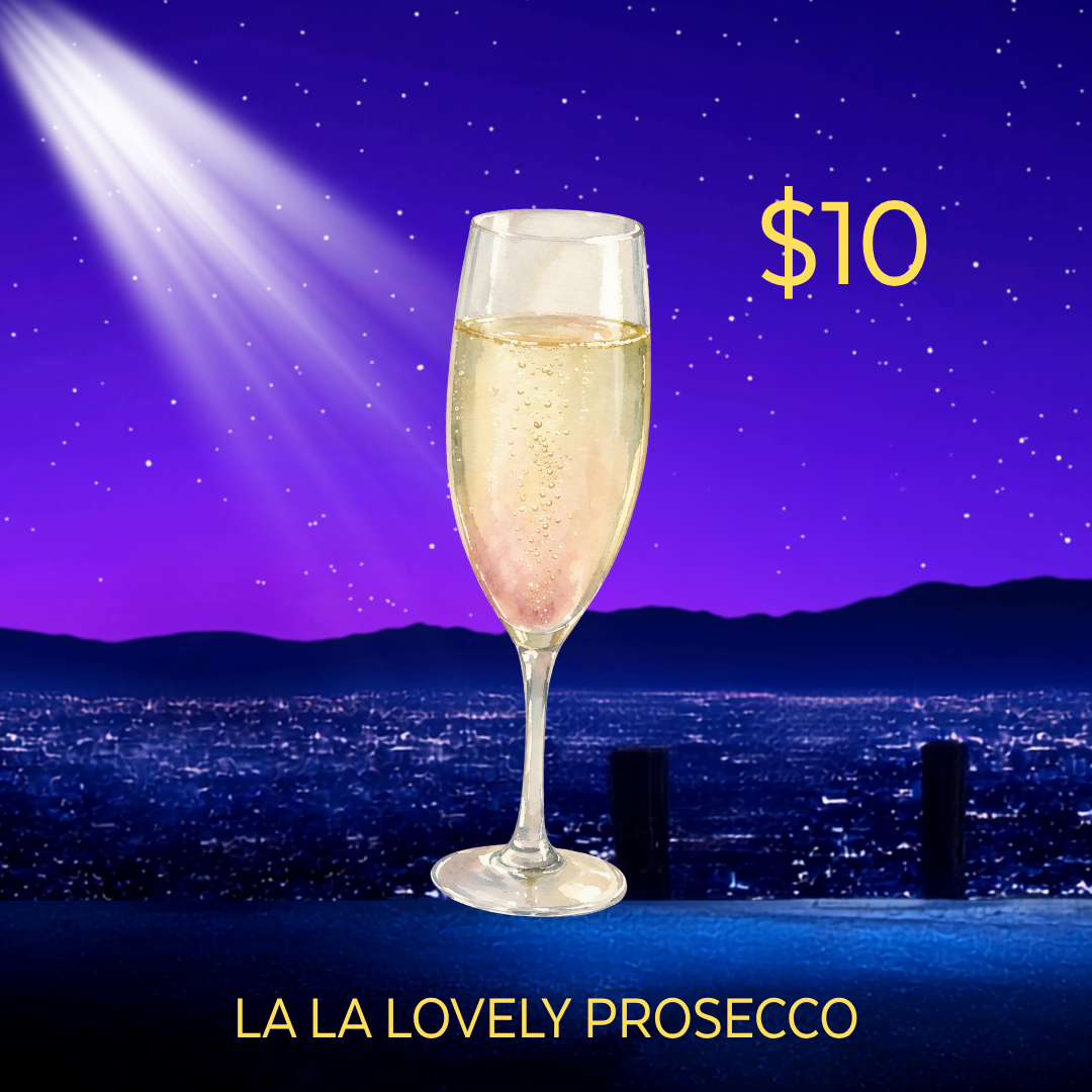 Text: La La Lovely prosecco $10. Image: Glass of prosecco under a spotlight at night. 